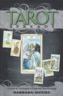 Tarot Spreads by Barbara Moore
