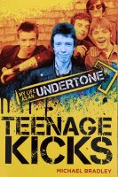 Teenage Kicks Signed by Michael Bradley