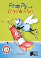 Felicity Fly Meets Veronica Vac (Book 2)