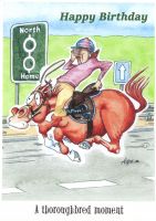 Birthday Card - Horse Thoroughbred Moment - Heading Home - Funny Gift Envy