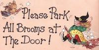 Please Park All Brooms Sign