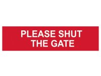 Scan PVC Sign 200 x 50mm - Please Shut The Gate