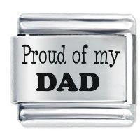 Proud of My Dad ETCHED Italian Charm