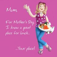 Mother's Day Card - Mum - Your Place - Funny One Lump Or Two 