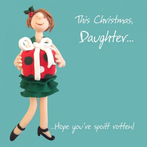 Christmas Card - Daughter Spoilt Rotten - Funny Humour One Lump Or Two