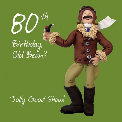 80th Male Birthday Card - Old Bean Jolly Good Show One Lump Or Two